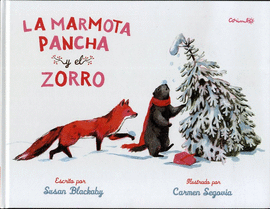 MARMOTA PANCHA Y EL ZORRO LA