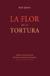 FLOR DE LA TORTURA LA