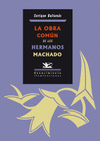 OBRA COMUN DE LOS HERMANOS MACHADO LA
