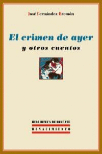 CRIMEN DE AYER Y OTROS CUENTOS