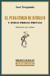 PURGATORIO DE RIMBAUD Y OTRAS PROSAS PREVIAS EL