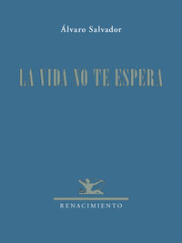 VIDA NO TE ESPERA LA