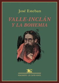 VALLE INCLAN Y LA BOHEMIA