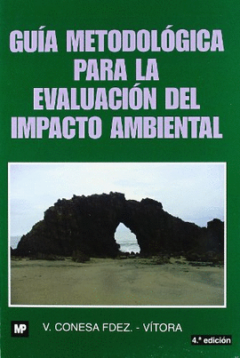 GUIA METODOLOGICA PARA LA EVALUACION DEL IMPACTO AMBIENTAL