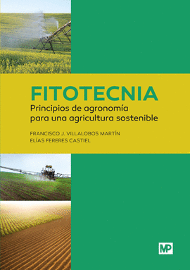 FITOTECNIA PRINCIPIOS DE AGRONOMÍA PARA UNA AGRICULTURA SOSTENIBLE