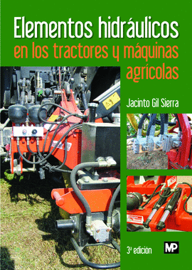 ELEMENTOS HIDRAULICOS EN LOS TRACTORES Y MAQUINAS AGRICOLAS