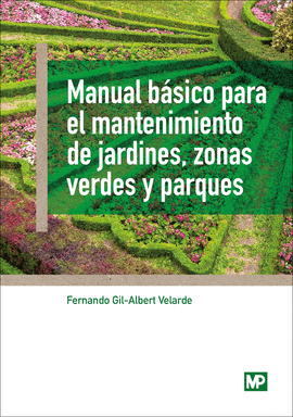 MANUAL BASICO PARA EL MANTENIMIENTO DE JARDINES ZONAS VERDES Y PARQUES