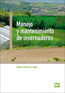 MANTENIMIENTO Y MANEJO DE INVERNADEROS