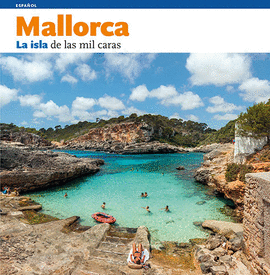 MALLORCA LA ISLA DE LAS MIL CARAS