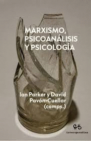 MARXISMO PSICOANALISIS Y PSICOLOGIA