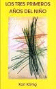 TRES PRIMEROS AÑOS DEL NIÑO