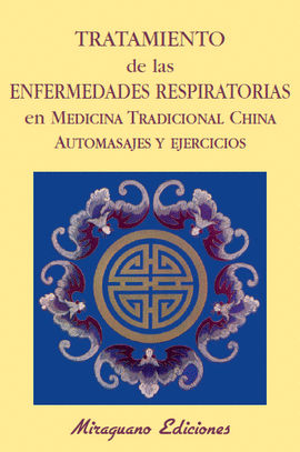 TRATAMIENTO DE LAS ENFERMEDADES RESPIRATORIAS EN MEDICINA TRADICI