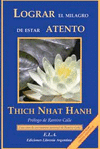 LOGRAR EL MILAGRO DE ESTAR ATENTO