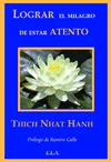 LOGRAR EL MILAGRO DE ESTAR ATENTO