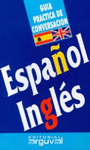 ESPAÑOL INGLES GUIA PRACTICA DE CONVERSACION