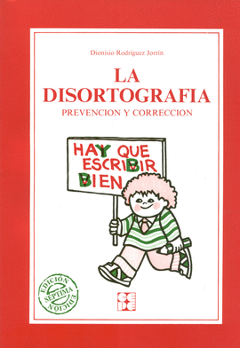 DISORTOGRAFIA PREVENCION Y CORRECCION