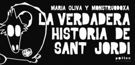 VERDADERA HISTORIA DE SANT JORDI LA