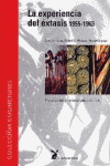 EXPERIENCIA DEL EXTASIS 1955-1963