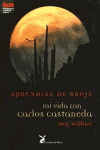 APRENDIZA DE BRUJA MI VIDA CON CARLOS CASTANEDA