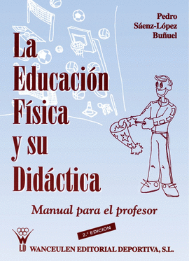 EDUCACION FISICA Y SU DIDACTICA MANUAL PARA EL PROFESOR