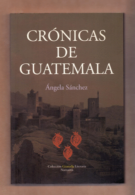 CRONICAS DE GUATEMALA