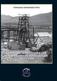 PRENSA ALMERIENSE Y LAS MINAS DE ORO DE RODALQUILAR  1861 1936