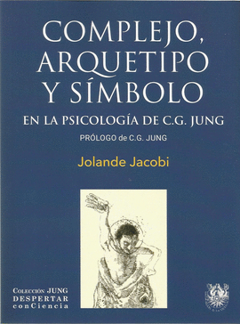 COMPLEJO ARQUETIPO Y SIMBOLO EN LA PSICOLOGIA DE C G JUNG