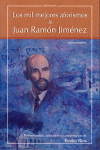 MIL MEJORES AFORISMOS DE JUAN RAMON JIMENEZ LOS
