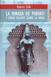 MIRADA DE PARVATI Y OTROS RELATOS SOBRE LA INDIA