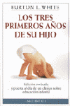 TRES PRIMEROS AÑOS DE SU HIJO