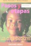 PASOS Y ETAPAS DE 6 A 8 AÑOS LOS AÑOS ESCOLARES