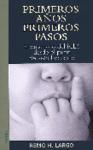 PRIMEROS AÑOS PRIMEROS PASOS