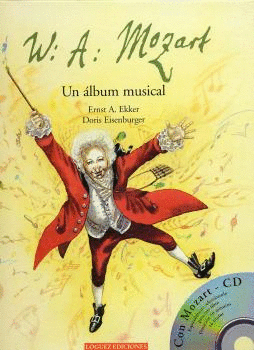 W A MOZART UN LIBRO MUSICAL + CD