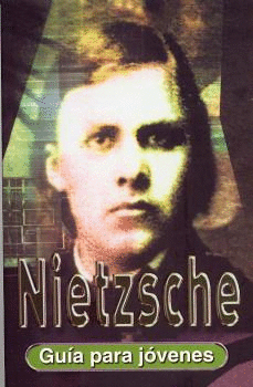 NIETZSCHE GUIA PARA JOVENES
