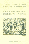 ARTE Y ARQUITECTURA FUTURISTAS 1914-1918