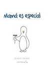 MAMA ES ESPECIAL