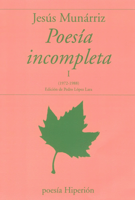 POESIA INCOMPLETA I 1972 1988