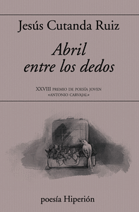 ABRIL ENTRE LOS DEDOS