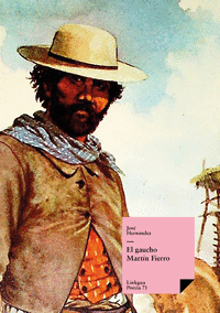 GAUCHO MARTIN FIERRO EL