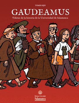 GAUDEAMUS VIÑETAS HISTORIA UNIVERSIDAD DE SALAMANCA