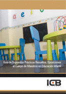 GUIA DE SUPUESTOS PRACTICOS RESUELTOS CUERPO DE MAESTROS EDUCACION INFANTIL