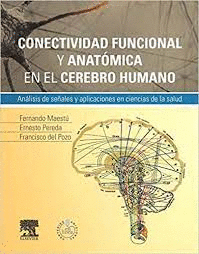 CONECTIVIDAD FUNCIONAL Y ANATOMICA EN EL CEREBRO HUMANO