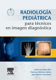 RADIOLOGIA PEDIATRICA PARA TECNICOS EN IMAGEN DIAGNOSTICA
