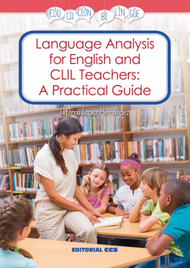 LANGUAGE ANALYSIS FOR ENGLISH AND CLIL TEACHERS A PRACTICAL GUID