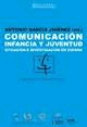 COMUNICACIÓN INFANCIA Y JUNVENTUD SITUACIÓN E INVESTIGACION EN ESPAÑA