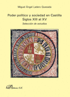 PODER POLÍTICO Y SOCIEDAD EN CASTILLA SIGLOS XIII AL XV