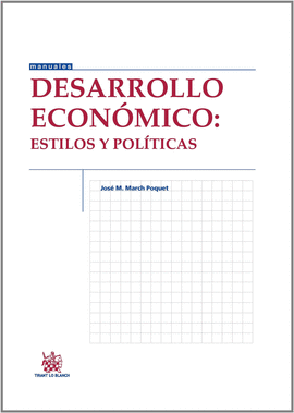 DESARROLLO ECONOMICO ESTILOS Y POLITICAS