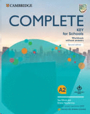 COMPLETE KEY FOR SCHOOLS A2 WORKBOOK WITHOUT ANSWERS WITH DOWNLOAD AUDIO SECOND EDITION