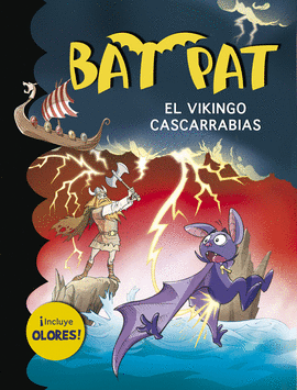 BAT PAT EL VIKINGO CASCARRABIAS
