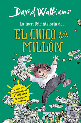 INCREÍBLE HISTORIA DEL CHICO DEL MILLON LA